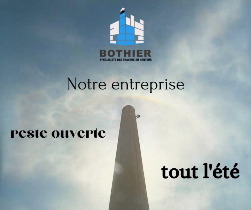 Notre entreprise de Travaux en hauteur et Travaux d'accès difficile restera ouverte tout l'été.